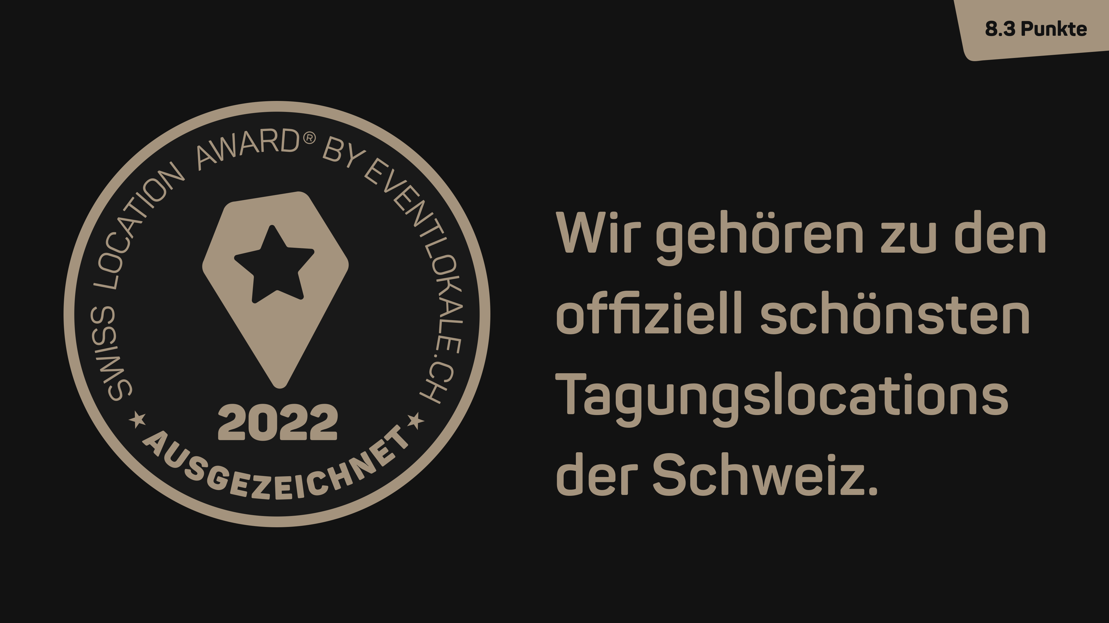 Swiss Location Award - ausgezeichnete Tagungslocation!